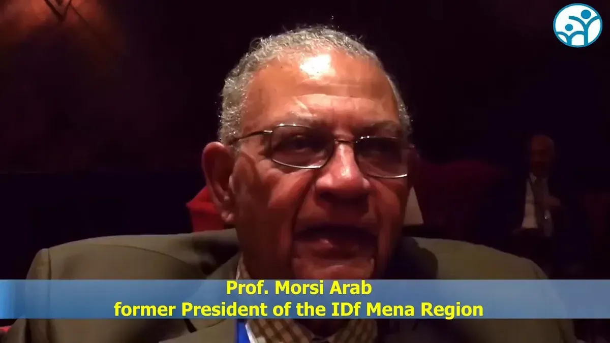 Interview : Pr. Morsi Arab - Interview - Past President of IDF MENA Region